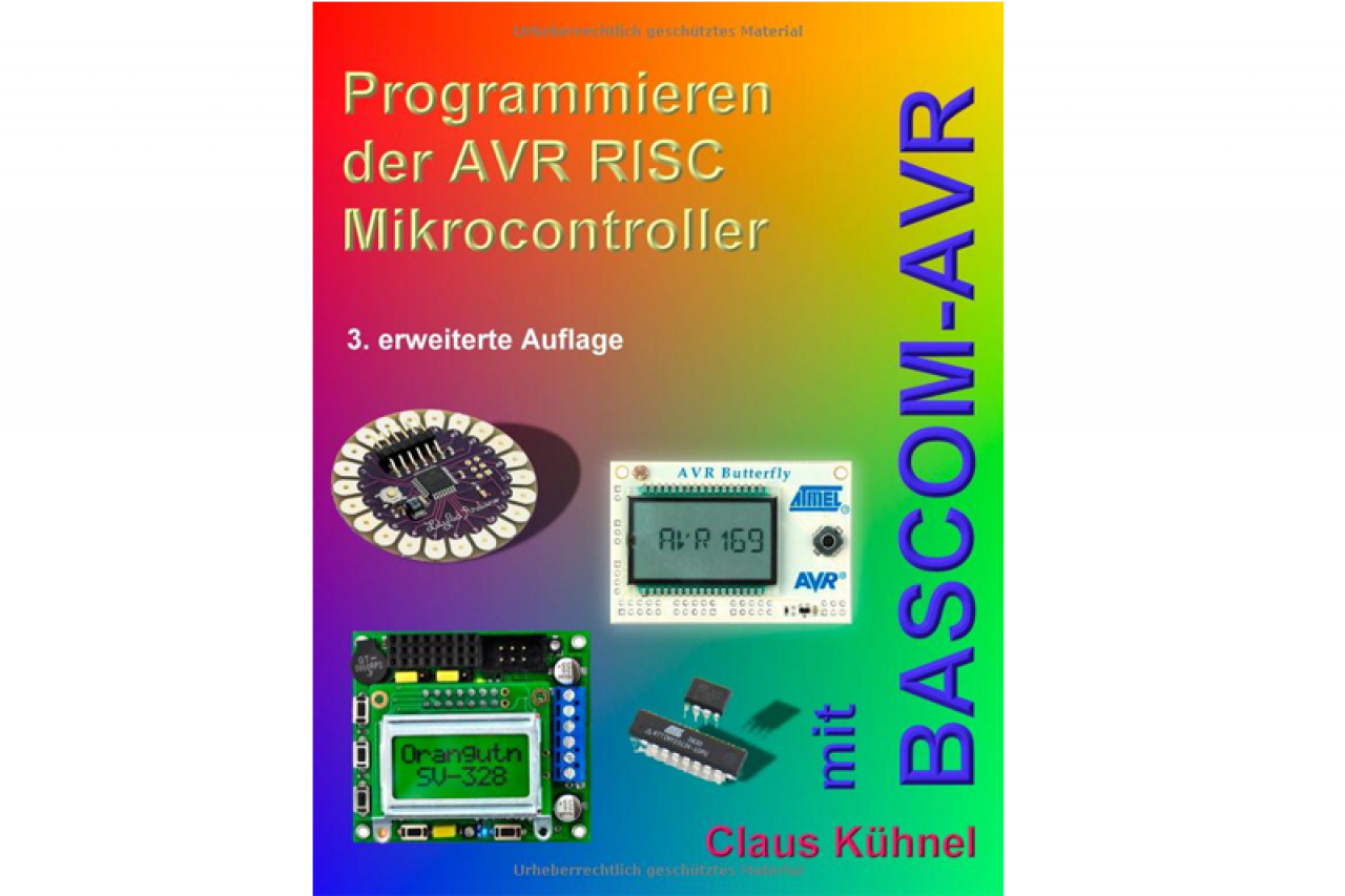 Buch Programmieren der AVR RISC Mikrocontroller mit BASCOM-AVR